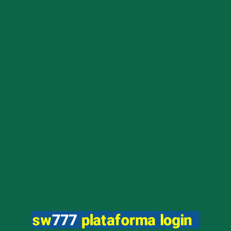 sw777 plataforma login